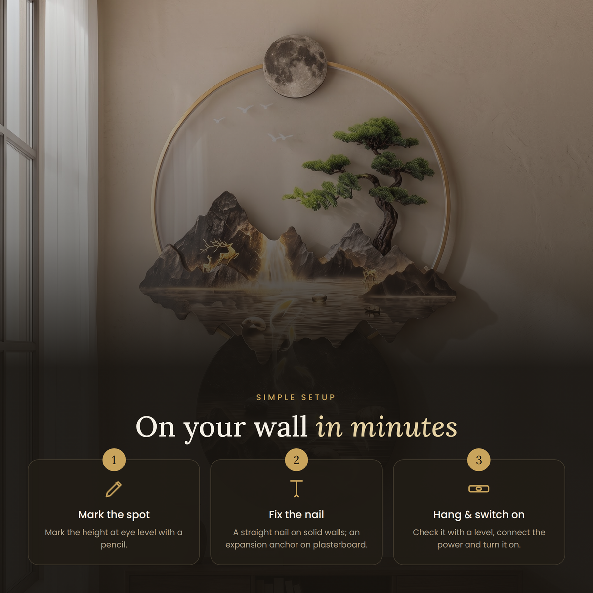 Moonlit Koi Falls installation in 3 steps: mark the spot, fix the nail, hang and switch on